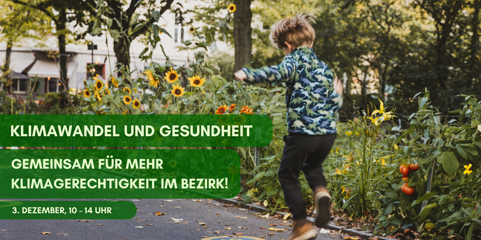 Klimawandel und Gesundheit: Gemeinsam für mehr Klimagerechtigkeit im Bezirk!