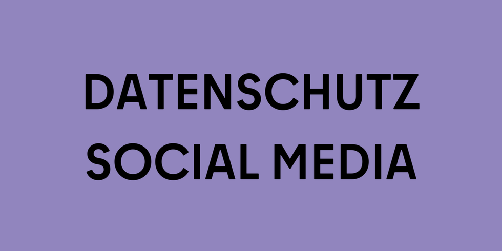 Datenschutz-Social-Media