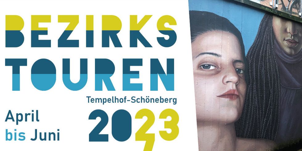 Cover eines Flyers mit dem Titel "Bezirkstouren Tempelhof-Schöneberg, April bis Juni 2023" und dem Fotos eines Wandgemäldes.