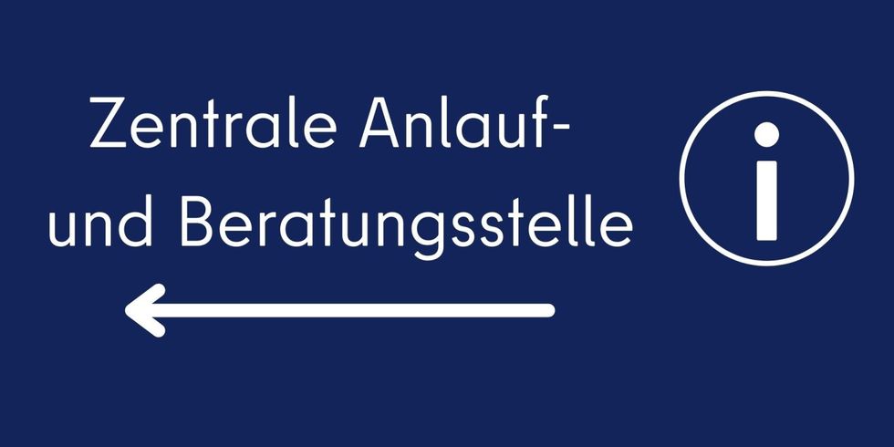Zentrale Anlauf- und Beratungsstelle