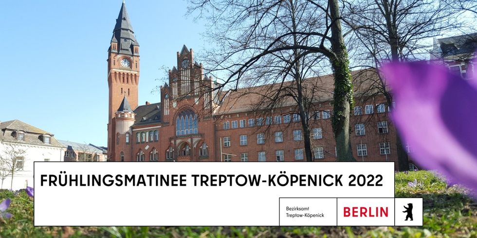 Frühlingsmatinee des Bezirks Treptow-Köpenick 2022
