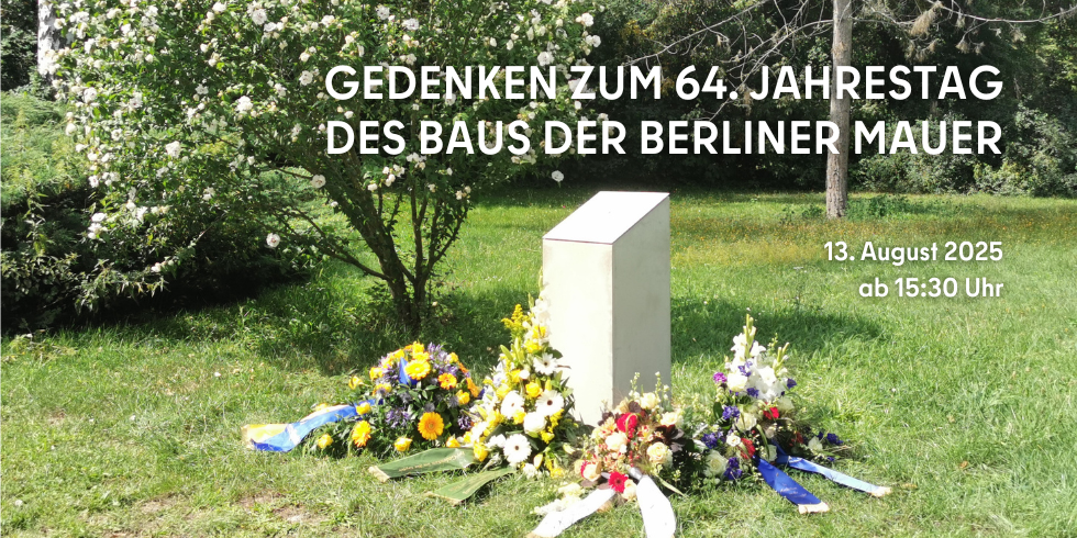 Ankündigung Mauergedenken am 13.08.2025