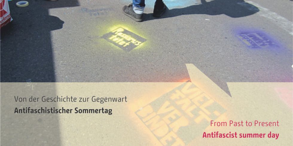 Von der Geschichte zur Gegenwart - Antifaschistischer Sommertag