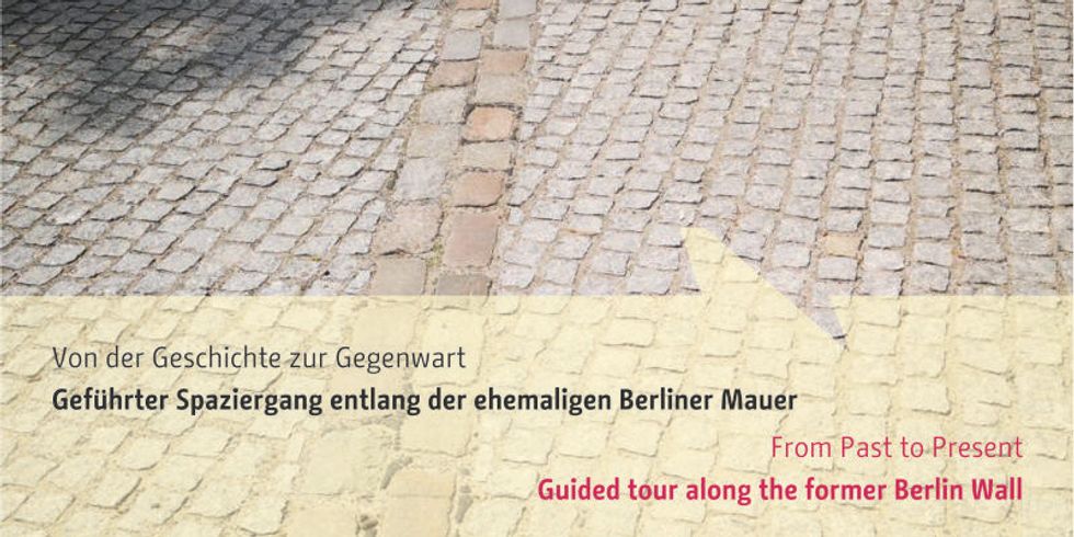 Von der Geschichte zur Gegenwart - Mauerwalk