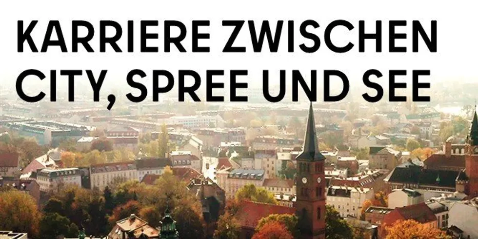 Karriere zwischen City, Spree und See