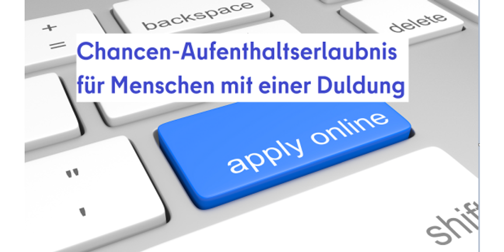 Computertastur mit blauer Taste mit Aufschrift "apply online" und der Bildunterschrift "Chancen-Aufenthaltserlaubnis für Menschen mit langjähriger Duldung"