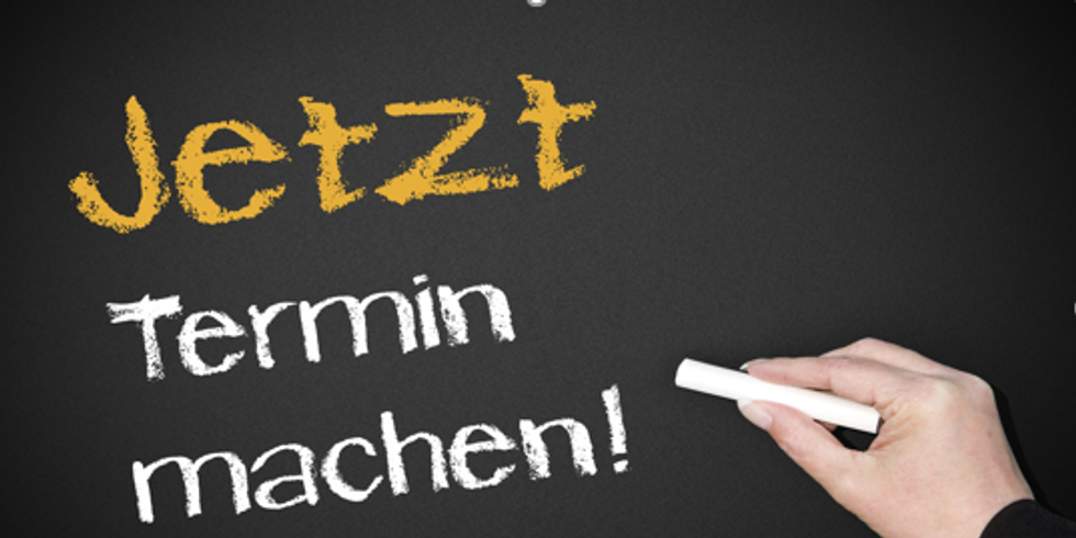 Jetzt Termin machen
