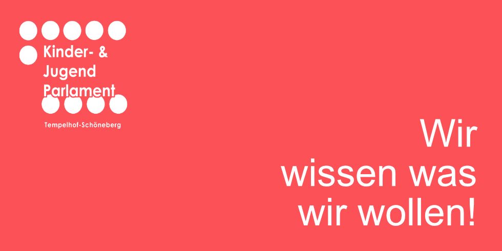 Text wir wissen was wir wollen kombiniert mit dem Logo des Kinder- und Jugendparlamentes und einem Punktemuster