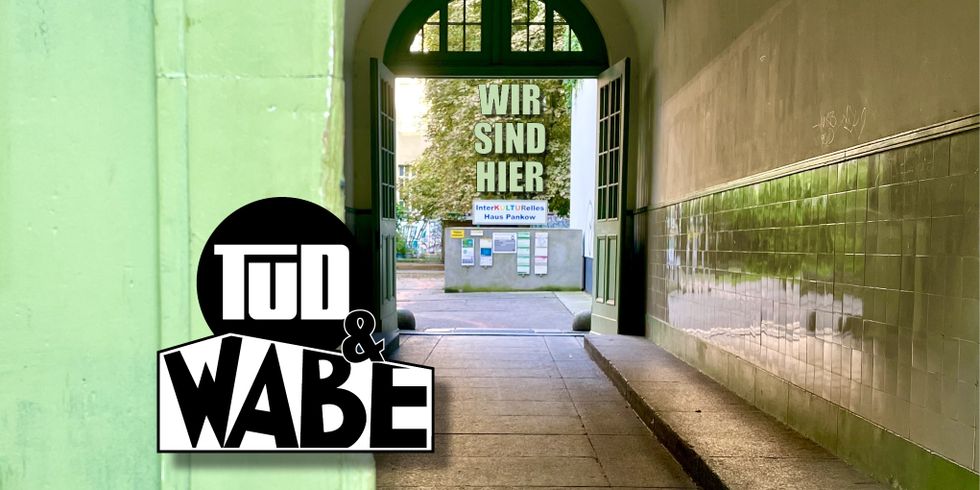 TuD und WABE, Eingang Interkukturelles Haus Pankow, Schönfließer Straße 7