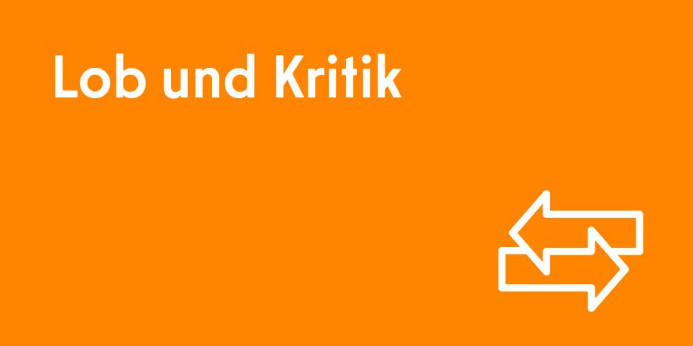 Lob und Kritik