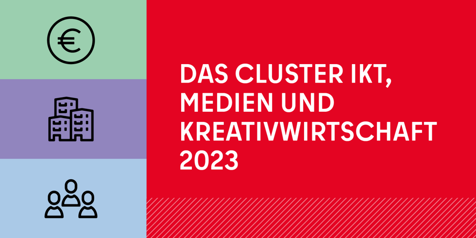 Cluster IKT, Medien- und Kreativwirtschaft 2023