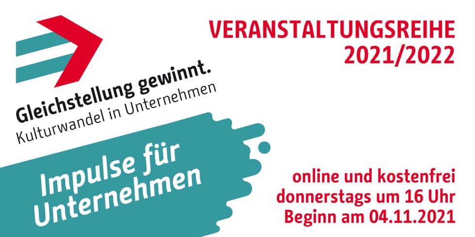 Online-Banner zur Veranstaltungsreihe ab Herbst 2021 mit dem Pfeil-Logo der Kampagne Gleichstellung gewinnt und den Hinweisen Impulse für Unternehmen im Jahr 2021 und 2022 %[en]online% und kostenfrei donnerstags um 16 Uhr Beginn am 04. November
