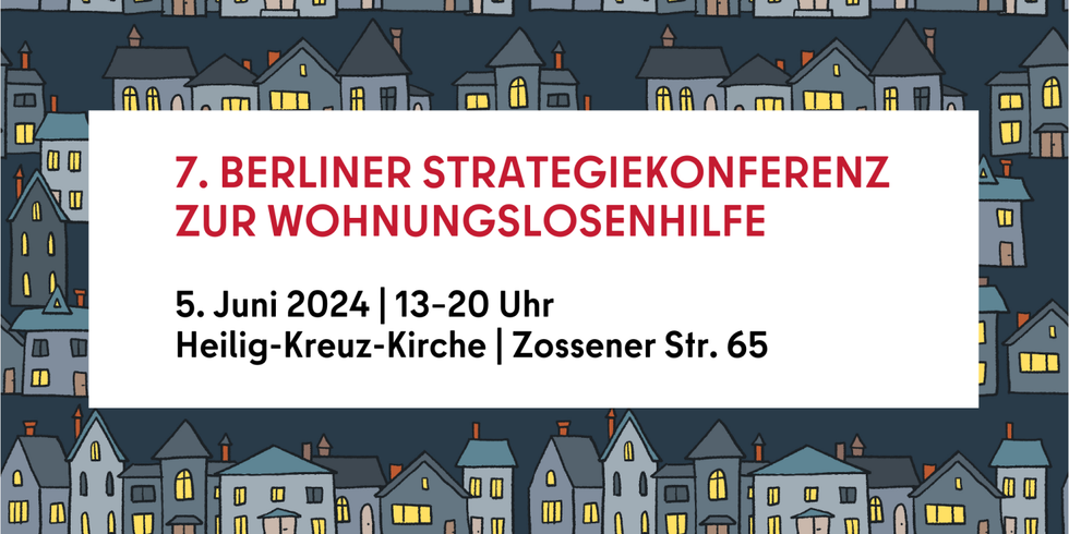 7. Berliner Strategiekonferenz zur Wohnungsnotfallhilfe am 5. Juni 2024