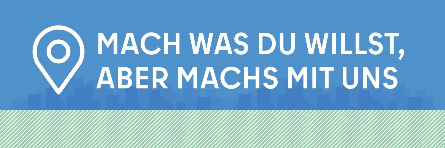 Mach was du willst, aber machs mit uns. Mit Icon Standort..