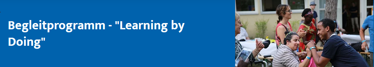 Banner Das Begleitprogramm- "Learning by doing"