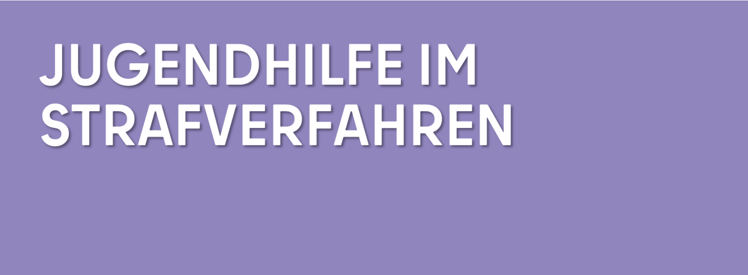 Teaser - Jugendhilfe im Strafverfahren - Seitenbreite