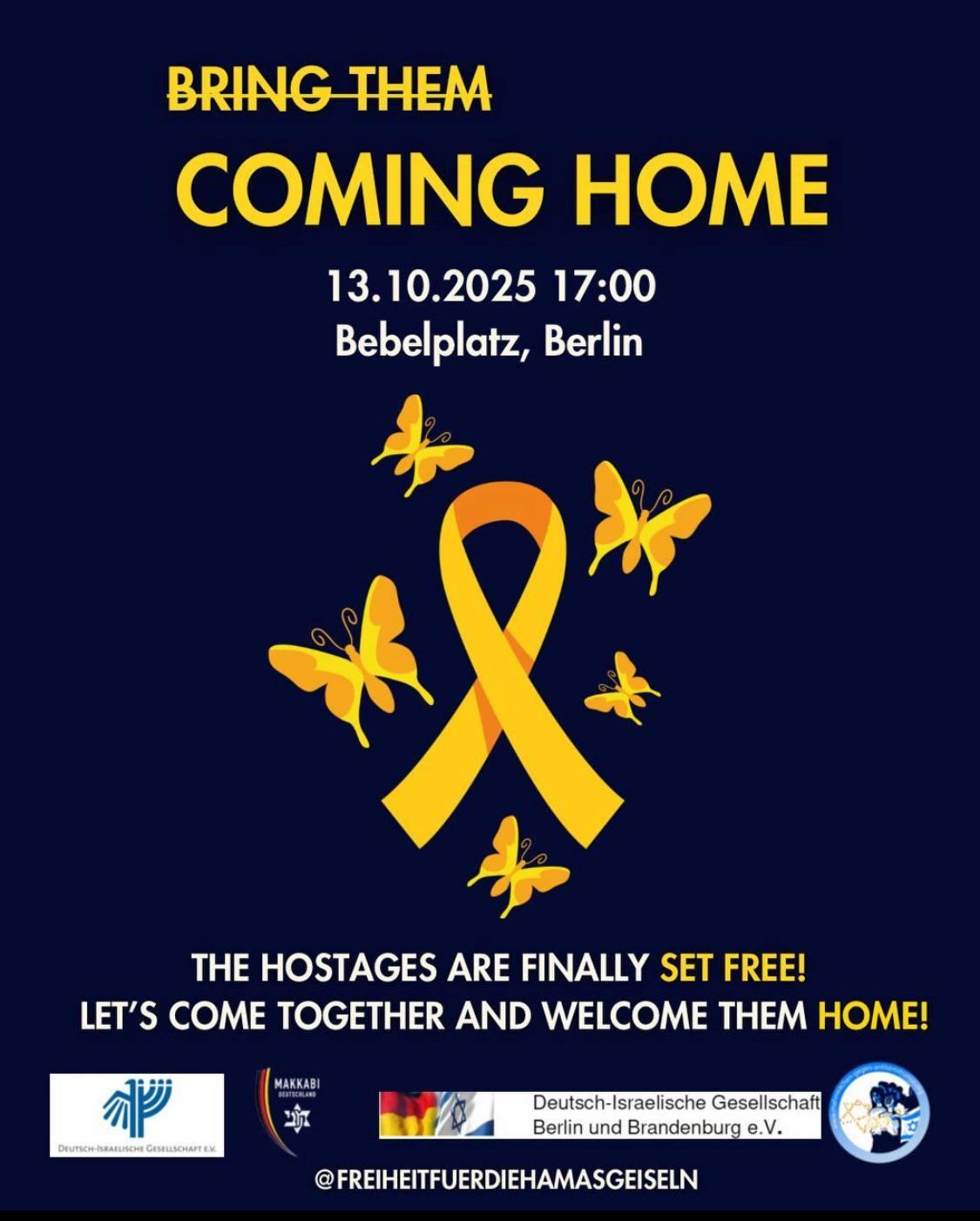 Endlich sind die Geiseln wieder in Freiheit! Spontane Zusammenkunft am 13. Oktober 2025 auf dem Bebelplatz in Berlin-Mitte