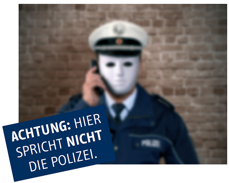 Polizist mit Maske und Telefon am Ohr, Kasten mit Text Achtung hier spricht nicht die Polizei