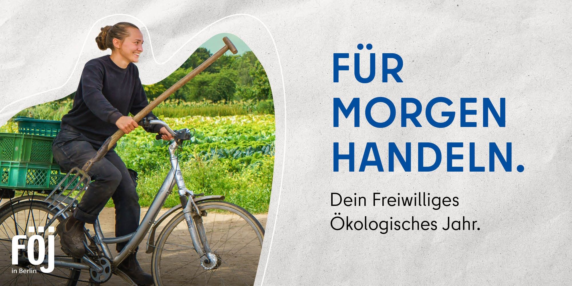 Für morgen handeln. Dein Freiwilliges Ökologisches Jahr.