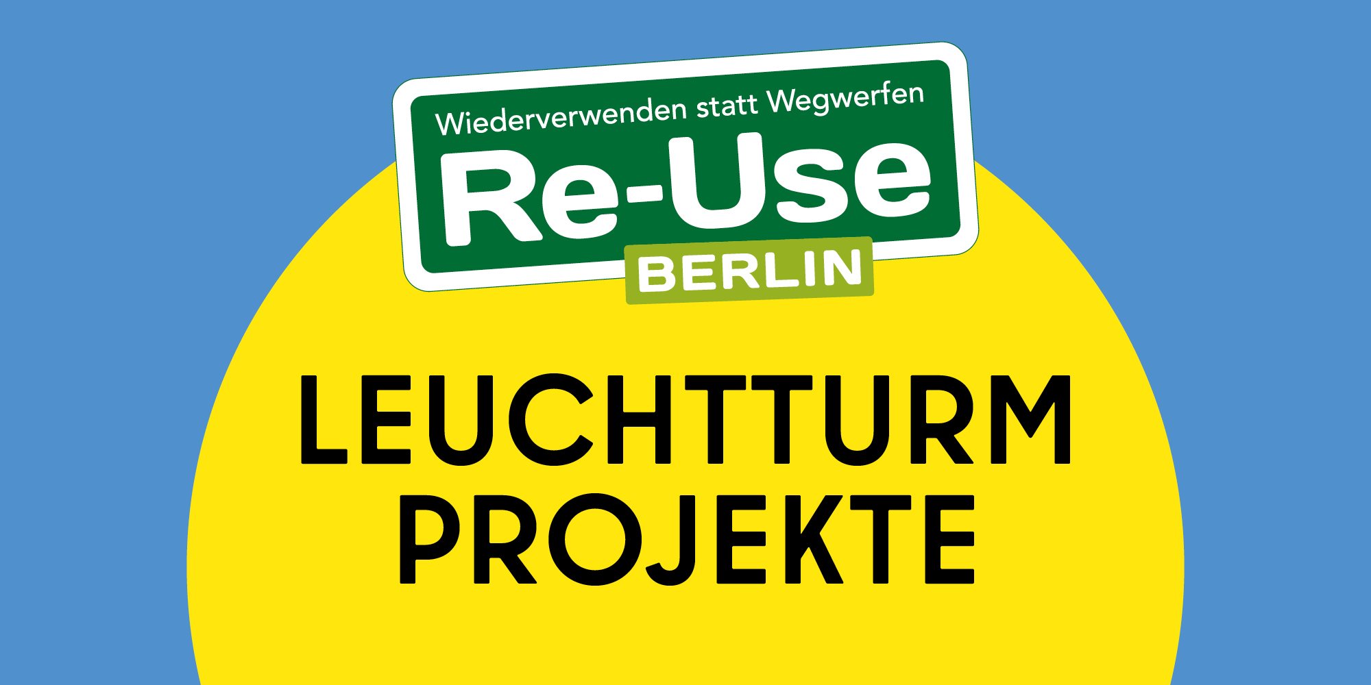Berliner Leuchtturmprojekte