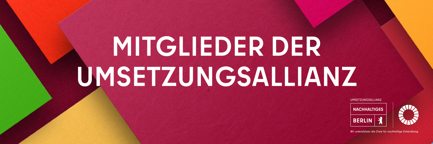 Mitglieder der Umsetzungsallianz Nachhaltiges Berlin