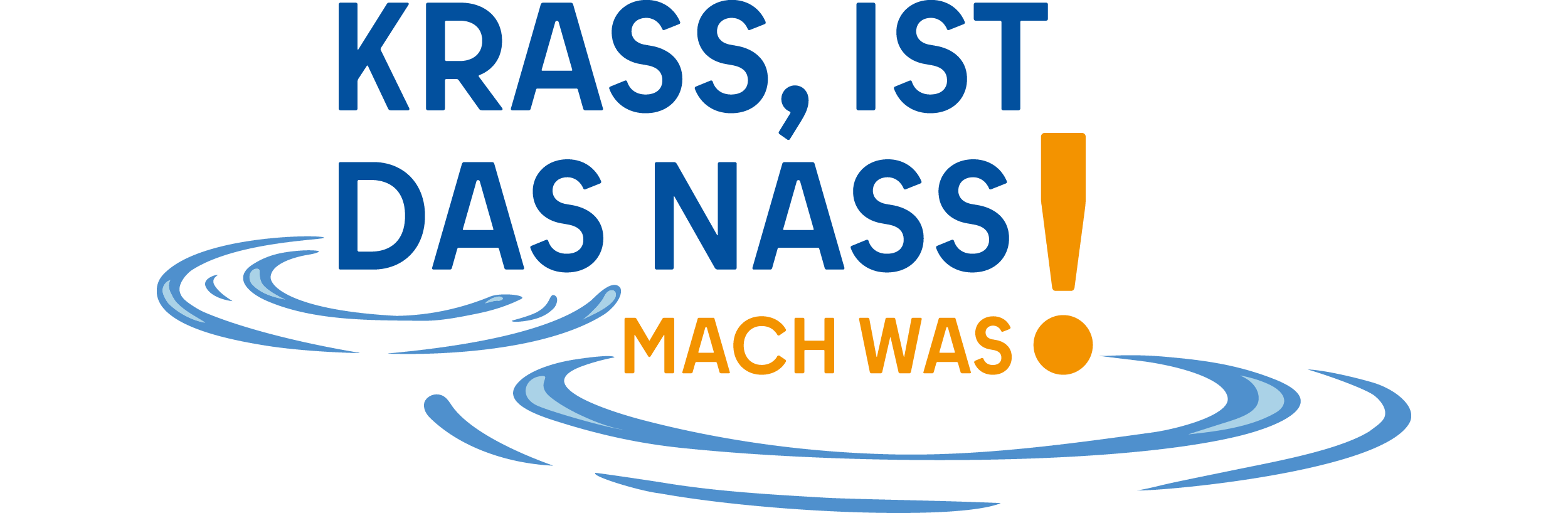Aktionslogo "Krass ist das nass, Mach was!"