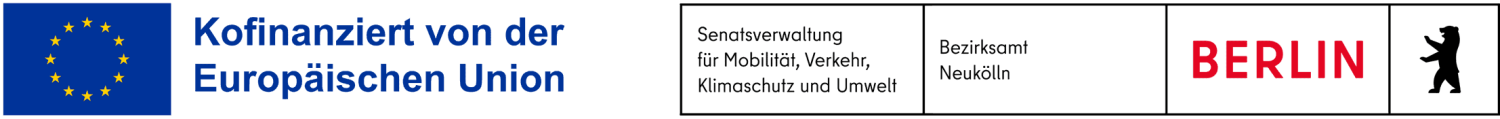 Logos: Kofinaziert von der Europäischen Union, Senatsverwaltung für Mobilität, Verkehr, Klimaschutz und Umwelt sowie Bezirksamt Neukölln von Berlin