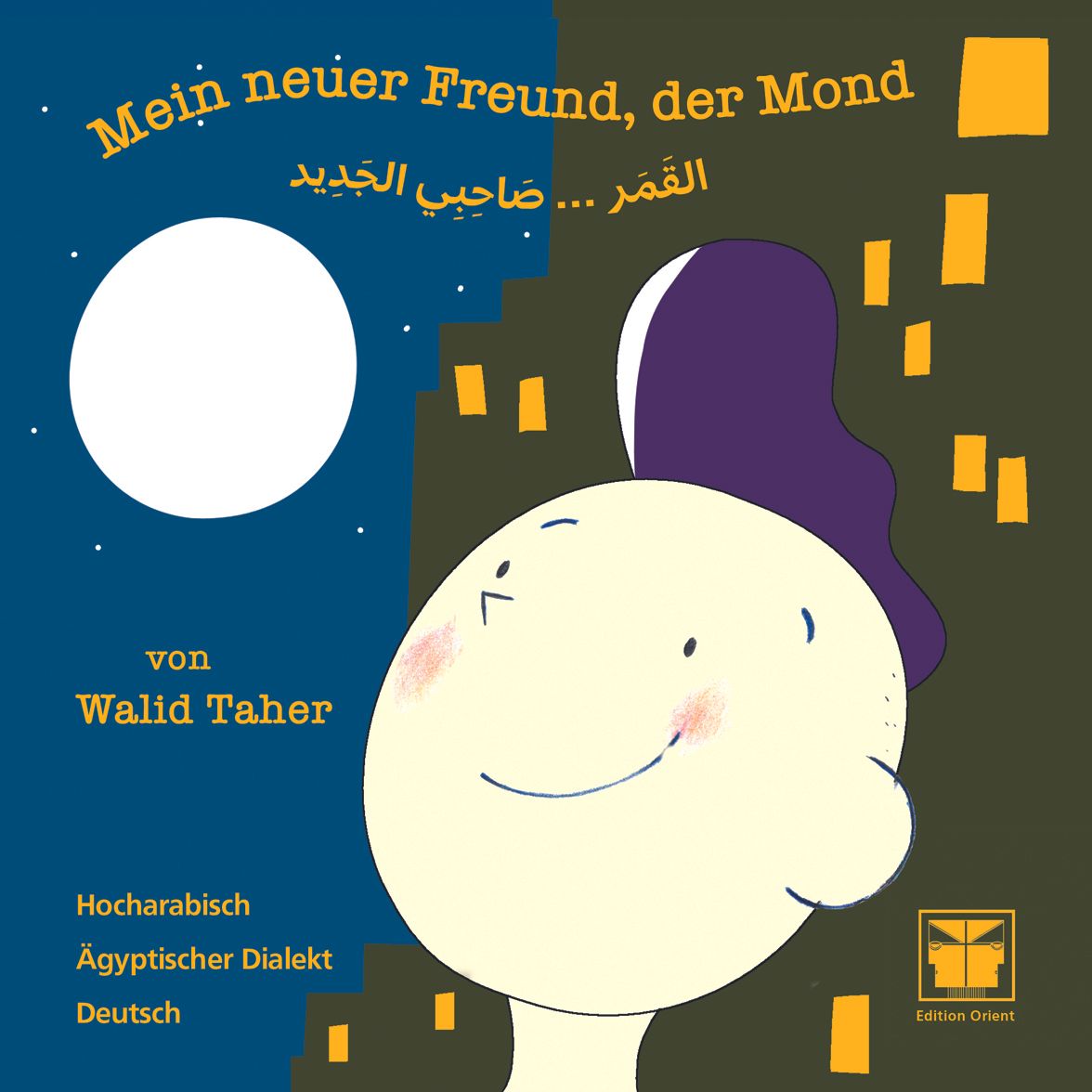 Cover von Walid Tahers „Mein neuer Freund, der Mond“ - Lächelndes Kind vor nächtlicher Stadtkulisse