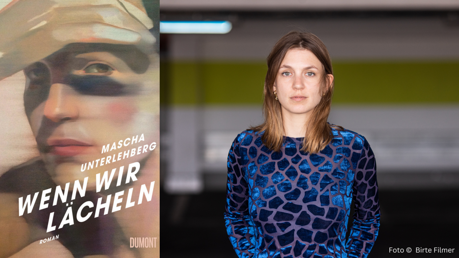 Portraitfoto der Autorin Mascha Unterlehberg und Buchcover "Wenn wir lächeln"