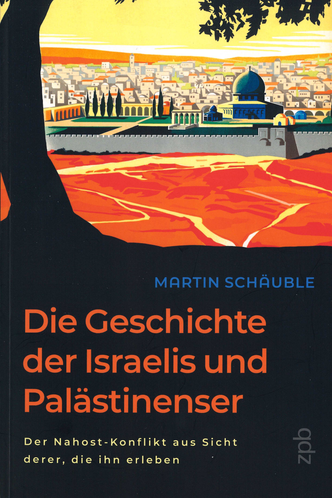 Die Geschichte der Israelis und Palästinenser