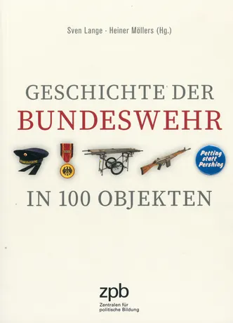 Geschichte der Bundeswehr in 100 Objekten