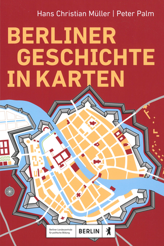 Berliner Geschichte in Karten