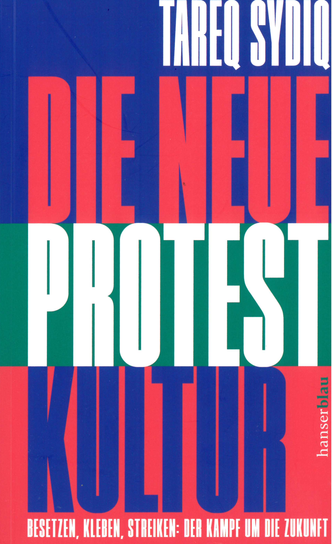 Die neue Protestkultur
