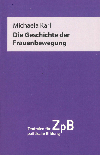 Die Geschichte der Frauenbewegung