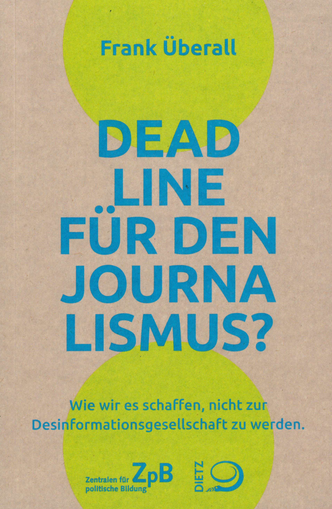 Deadline für den Journalismus?
