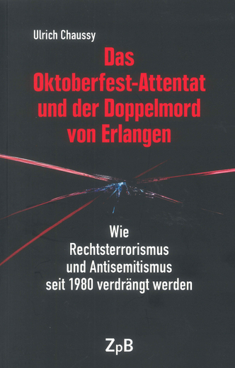 Das Oktoberfest-Attentat und der Doppelmord von Erlangen