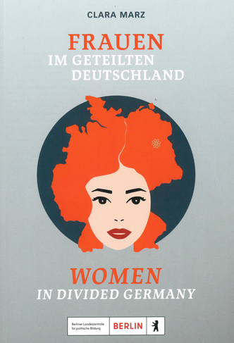 Frauen im geteilten Deutschland / Women in divided Germany