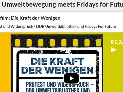 Kurzfilm Die Kraft der Wenigen Protest und Widerstand - DDR-Umweltbibliothek und Fridays for Future