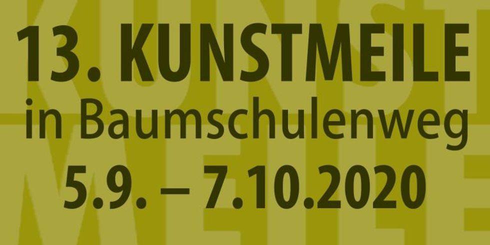 banner 13. Kunstmeile Baumschulenweg 2020
