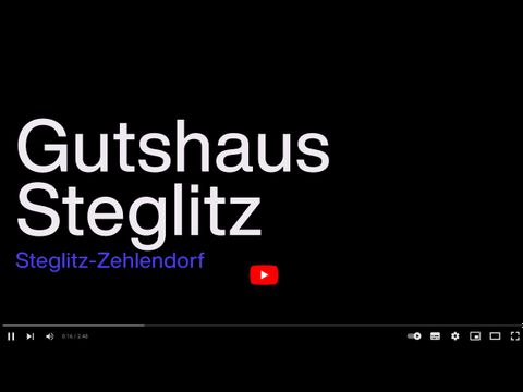 Gutshaus Steglitz you tube 
