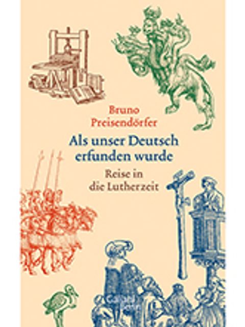 Bildvergrößerung: Buchcover - Bruno Preisendörfer: Als unser Deutsch erfunden wurde