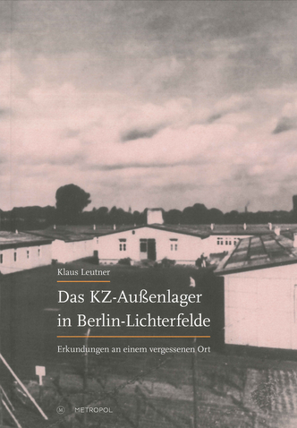 Das KZ-Außenlager in Berlin-Lichterfelde