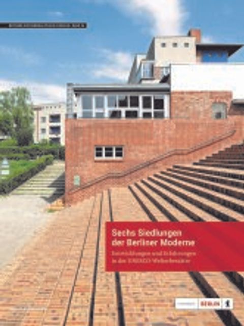 Cover Neuerscheinung „Sechs Siedlungen der Berliner Moderne“