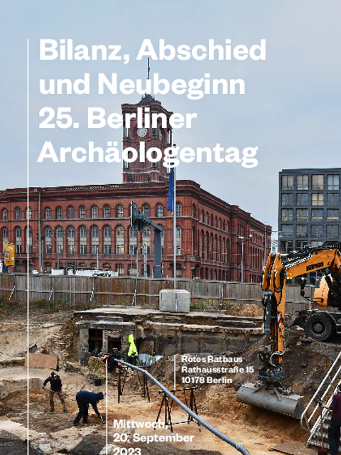 Bildvergrößerung: Einladung zum 25. Berliner Archäologentag am 20. September 2023