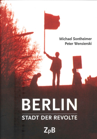 Link zu: Berlin - Stadt der Revolte