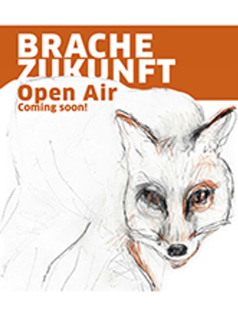 Bra­che Zukunft – Open­Air