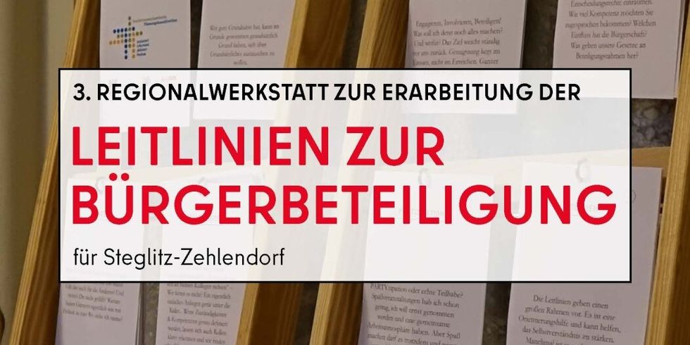 Einladung - 3. Regionalwerkstatt zur Erarbeitung der Leitlinien zur Bürgerbeteiligung in Steglitz-Zehlendorf (30.11.2022)