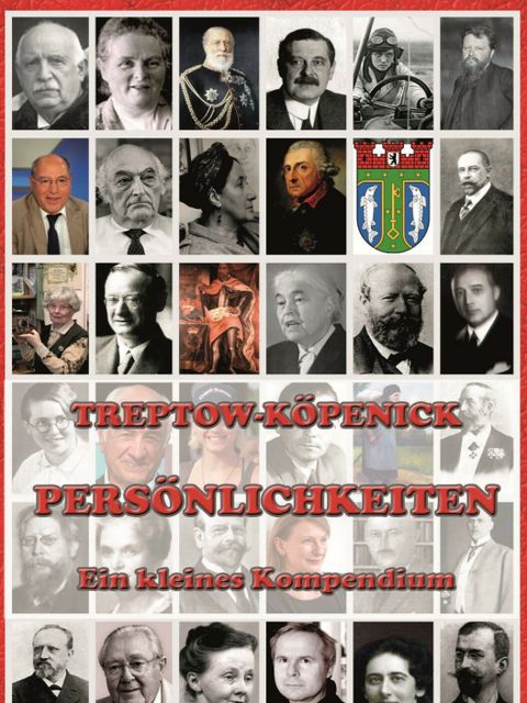 Bildvergrößerung: Titelbild der Publikation: Treptow-Köpenick Persönlichkeiten - Ein kleines Kompendium