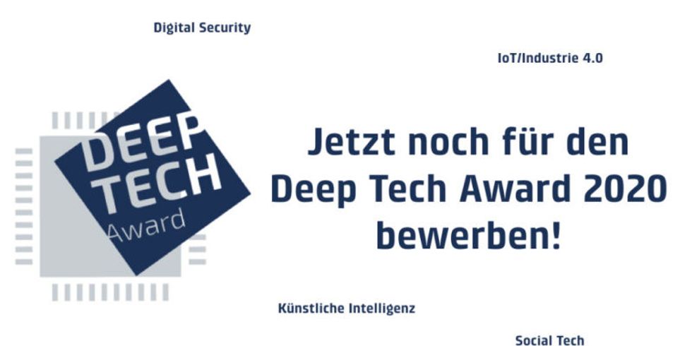 "Jetzt noch für den Deep Tech Award 2020 bewerben!"
