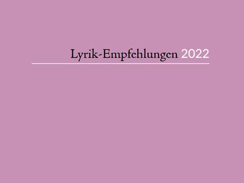 Lyrik-Empfehlungen 2022
